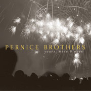 Pernice Brothers: Yours, Mine & Ours (2003)